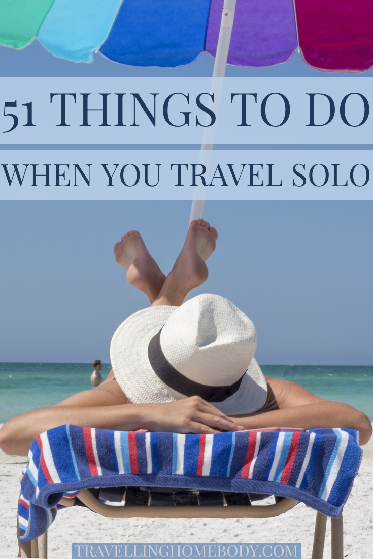 Travelling Homebody - 51 things to do when you travel solo
